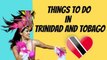 Things to do in Trinidad and Tobago | Port of Spain