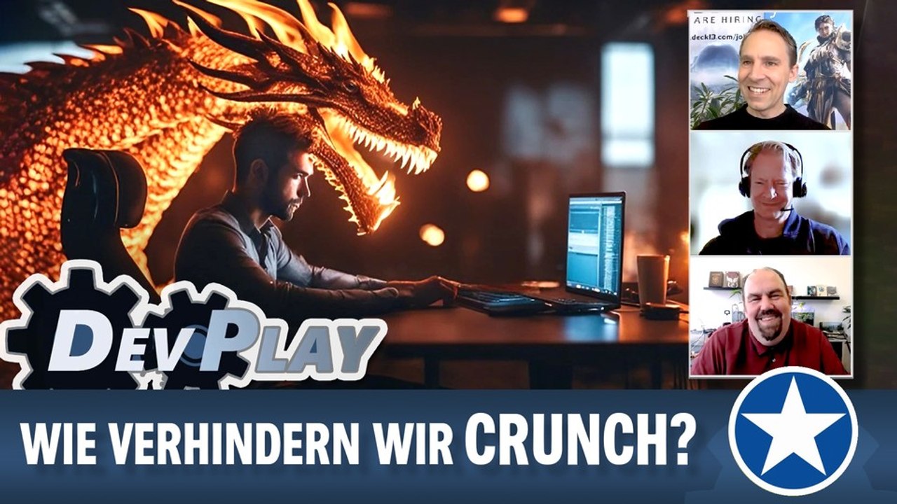 DevPlay: Wie verhindern wir Crunch?