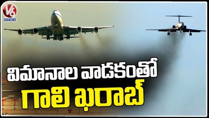 Air Pollution Increasing Due To Usage Of Airplanes And Private Jets , Says Experts _ V6 News (2)