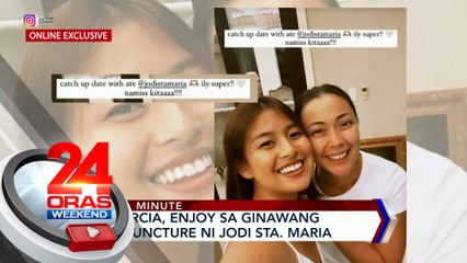 Gabbi Garcia, enjoy sa ginawang ear acupuncture ni Jodi Sta. Maria | 24 Oras Weekend