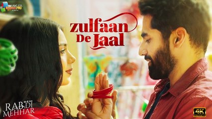 Zulfaan De Jaal | Rab Di Mehhar | Ajay Sarkaria, Kashish Rai, Dheeraj Kumar | Oye Kunaal | 4k uhd video  2023