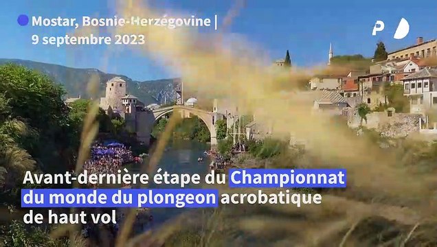 Le Vieux Pont de Mostar, étape iconique du Championnat du monde du plongeon acrobatique