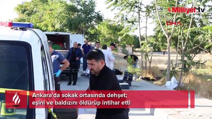 Ankara'da sokak ortasında dehşet! Eşini ve baldızını öldürdü