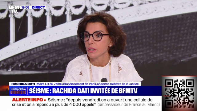 Rachida Dati: J'ai une pensée pour ces Marocains qui résistent, qui sont solidaires