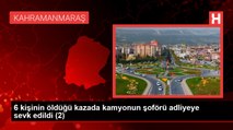 Cenaze namazı için toplanan kalabalığın arasına dalarak 6 kişinin ölümüne sebep olan kamyon şoförü tutuklandı