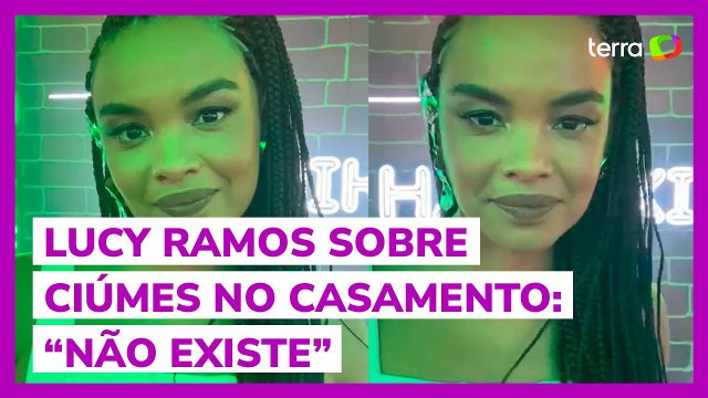 Lucy Ramos fala sobre seu casamento de 17 anos e ciúmes na relação