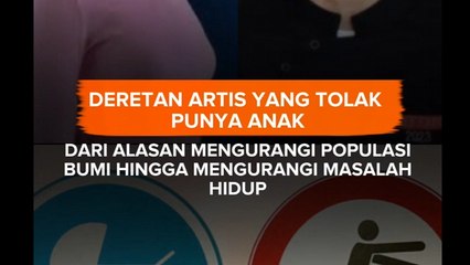 Deretan Artis yang tolak punya anak