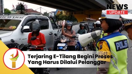 Terjaring E-Tilang Begini Proses Yang Harus Dilalui Pelanggar