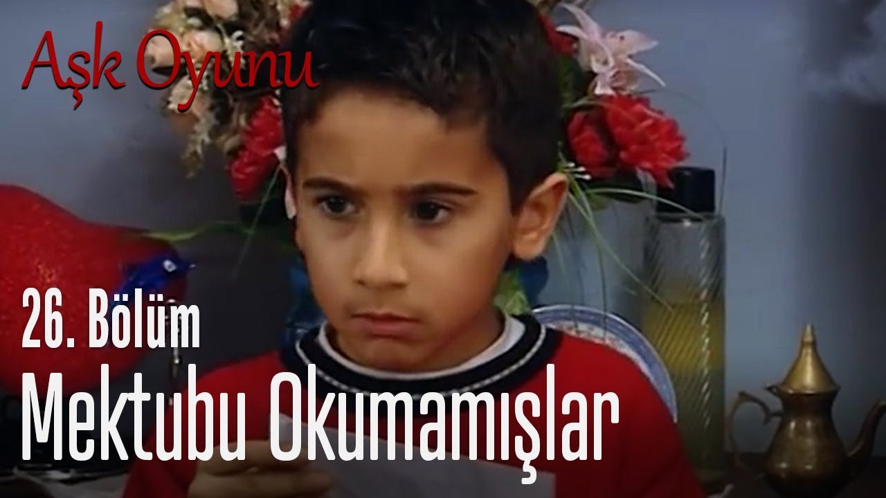 Mektubu okumamışlar! - Aşk Oyunu 26. Bölüm