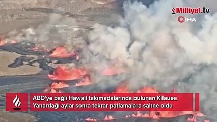 Hawaii’de Kilauea Yanardağı 2 ay sonra tekrar faaliyete geçti