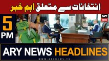 ARY News 5 PM Headlines 11th September 2023 | Election Date under discussion