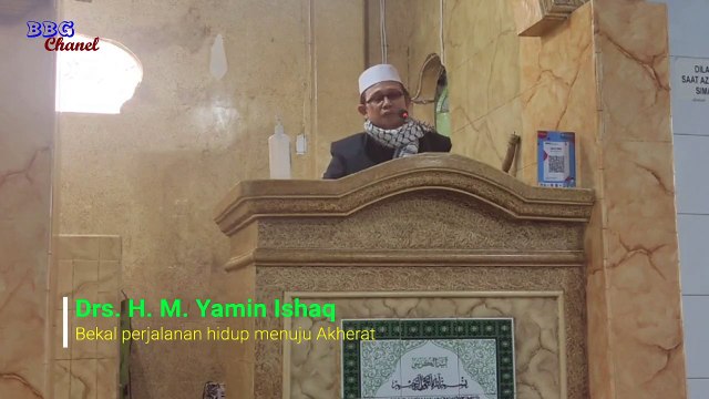 Drs. H. M. Yamin Ishaq | Bekal perjalanan hidup menuju Akherat | Masjid Taqwa Perumnas