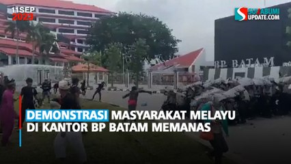 Demonstrasi Masyarakat Melayu di Kantor BP Batam Memanas