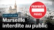 Marseille : comment les résidences privées ont envahi la ville ?
