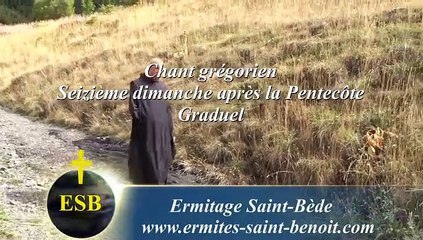 Graduel Timebunt Gentes du Seizième dimanche après la Pentecôte - Ermitage Saint-Bède by Jean-Claude Guerguy