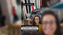 Las reformas laborales que vienen: ¿cuál será su impacto financiero?