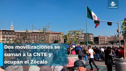 Manifestantes podrían mantener plantón de 100 horas en el Zócalo de la CDMX