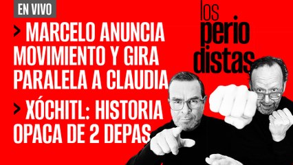 #EnVivo | #LosPeriodistas | Marcelo anuncia movimiento y gira paralela a Claudia
