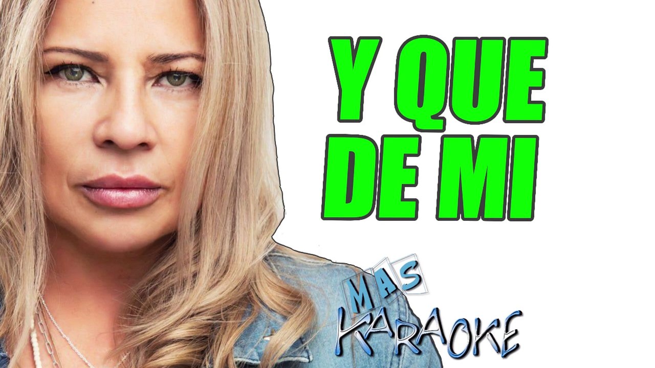 Y QUE DE MI - Dalila (karaoke)