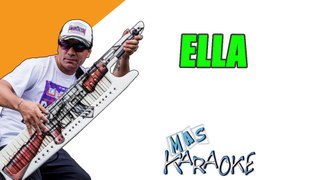 ELLA - Damas Gratis (karaoke)