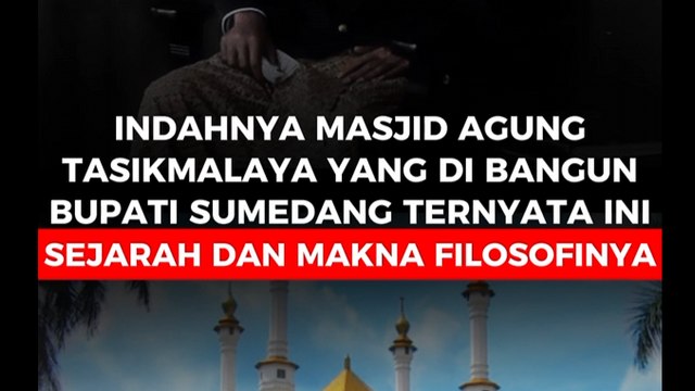 Indahnya Masjid Agung Tasikmalaya yang Dibangun Bupati Sumedang, Ternyata Ini Sejarah dan Makna Filosofinya