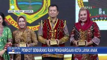 Pemkot Semarang Raih Penghargaan Kota Layak Anak dari KompasTV