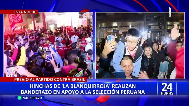 Perú vs. Brasil: hinchas peruanos hacen banderazo y esperan triunfo de la Selección