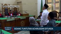 Sidang Tuntutan Kasus Penganiayaan dengan Terdakwa Achiruddin Hasibuan Ditunda