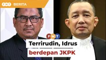 Terrirudin, Idrus akan berdepan jawatankuasa Parlimen, jelas isu DNAA Zahid