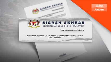 Lelaki dipercayai warganegara M'sia ditahan di Norway - Wisma Putra