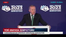 Cumhurbaşkanı Erdoğan'dan 'yeni anayasa' çağrısı: Tüm siyasi partilere, STK'lara, akademi mensuplarına sesleniyorum...