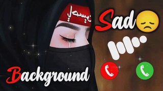 New Sad Ringtone | Islamic Sad Ringtone | Kostar sad ringtone