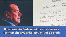 Il testamento Berlusconi ha una clausola lock-up che riguarda i figli e tutti gli eredi