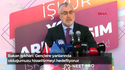 Bakan Işıkhan: Gençlere yanlarında olduğumuzu hissettirmeyi hedefliyoruz