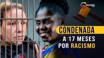 Luz Fabiola Rubiano fue condenada a 17 meses de prisión por insultar a la vicepresidenta Francia Márquez