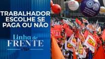 STF aprova contribuição assistencial a sindicatos | LINHA DE FRENTE