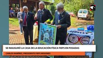 Se inauguró la Casa de la Educación Física FIEPS en Posadas