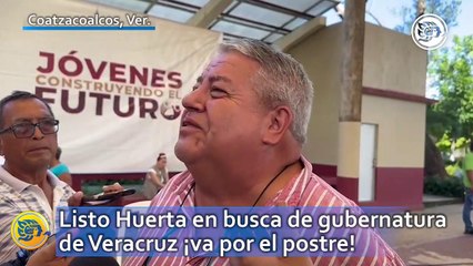Listo Manuel Huerta en busca de gubernatura de Veracruz ¡va por el postre!