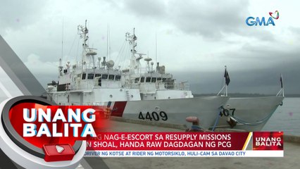 Mga barkong nag-e-escort sa resupply missions sa Ayungin Shoal, handa raw dagdagan ng PCG | UB