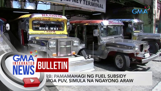 LTFRB: Pamamahagi ng fuel subsidy sa mga PUV, simula na ngayong araw | GMA Integrated News Bulletin