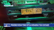 Kronologi Mobil Sedan Tabrak Truk Kontainer di Tol Dalam Kota KM 15 Tanjung Duren, Pengemudi Tewas