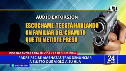 Hombre saca a su familia fuera de Lima por amenazas tras denunciar a sujeto de violar a su hija