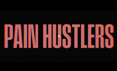 PAIN HUSTLERS (2023) Trailer VO - HD