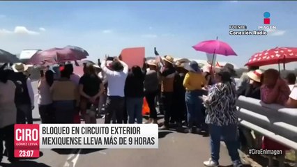 Bloqueo en Circuito Exterior Mexiquense lleva más de nueve horas