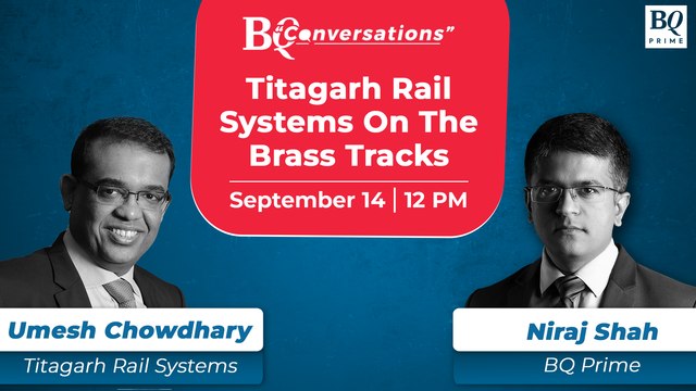 BQ Conversations: Titagarh Rail Systems On The Brass Tracks