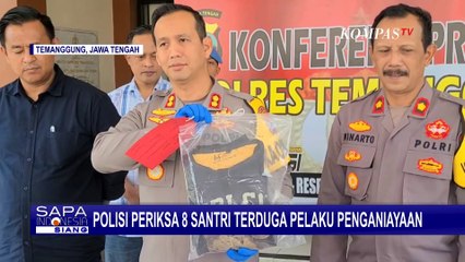 Polisi Periksa 8 Santri Pelaku Penganiayaan, Diduga Pemicunya Karena Salah Paham