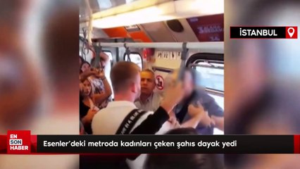 Esenler'deki metroda kadınları çeken şahıs dayak yedi