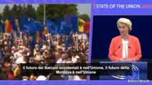 Von der Leyen: futuro Ucraina, Balcani occidentali, Moldova ? in Ue