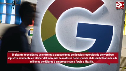 Prueba histórica de Google comenzará en Estados Unidos