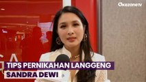 Sandra Dewi Bongkar Tips Pernikahan Langgeng dengan Harvey Moeis